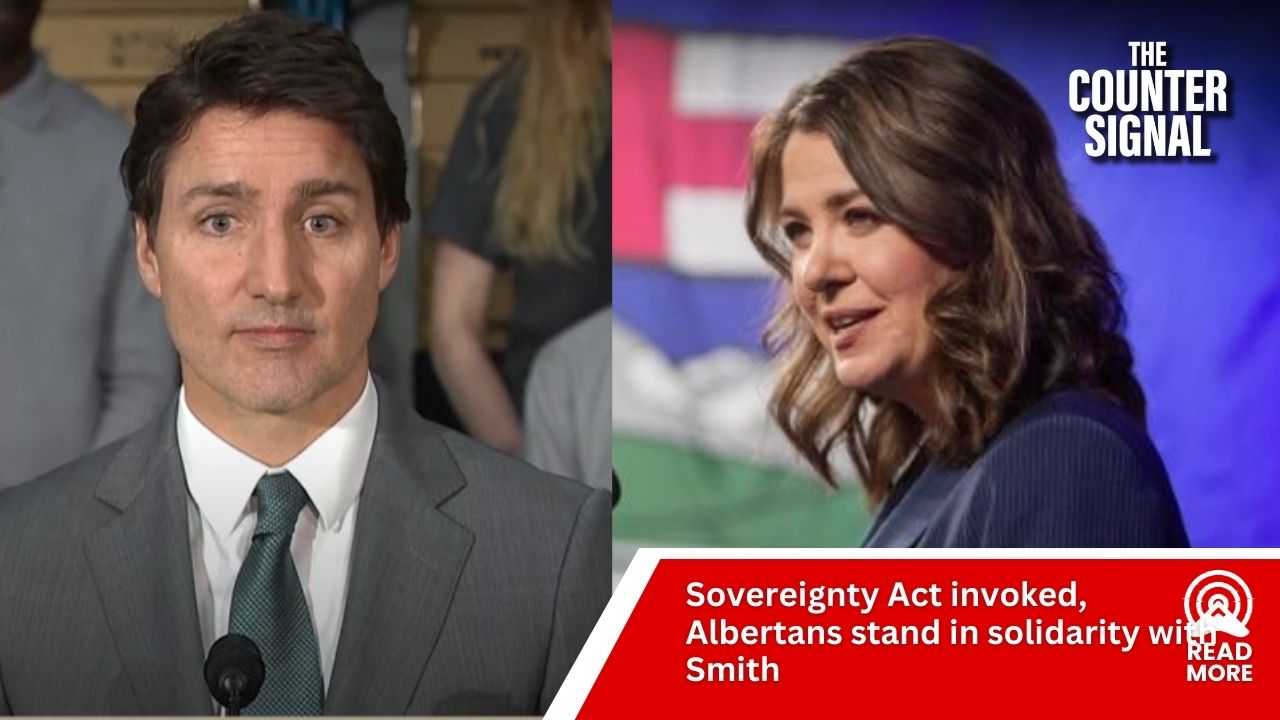 Sovereignty Act Invoked Albertans Stand In Solidarity With Smith The