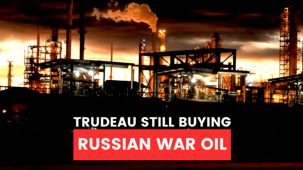 Trudeau imports Russian oil