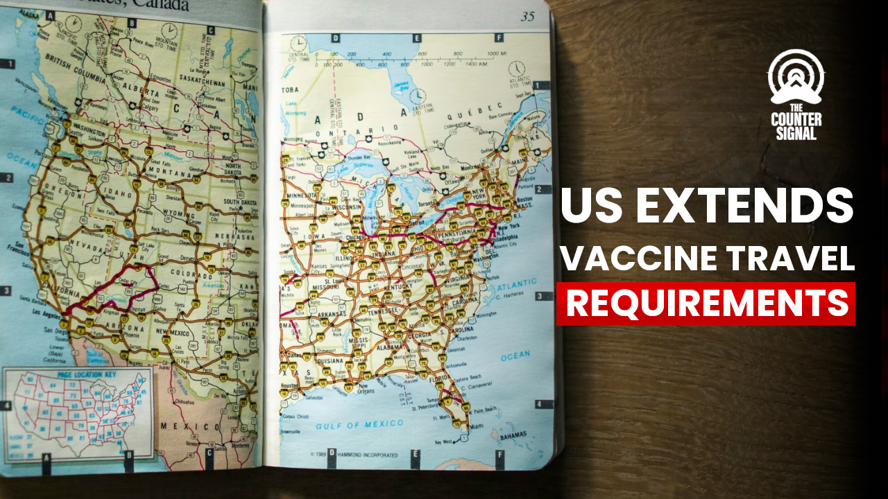 US Extends Vaccination Requirement For Canadian Travellers The   Us Extends Vaccine Travel Requirements 1 