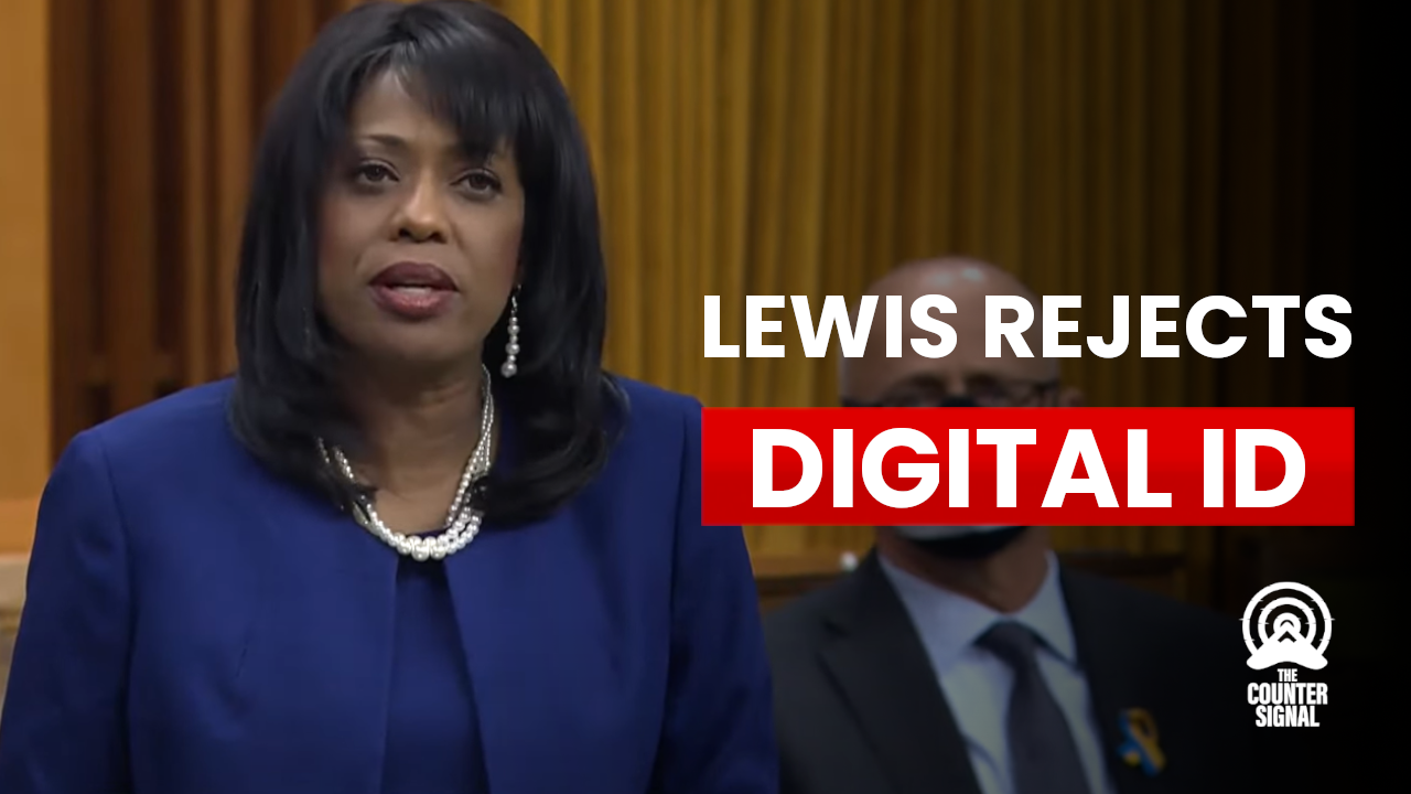 Leslyn Lewis rejects digital ID The Counter Signal