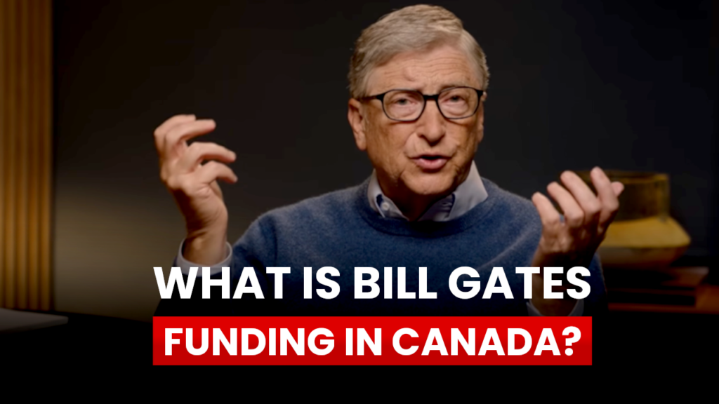 What is Bill Gates funding in Canada?