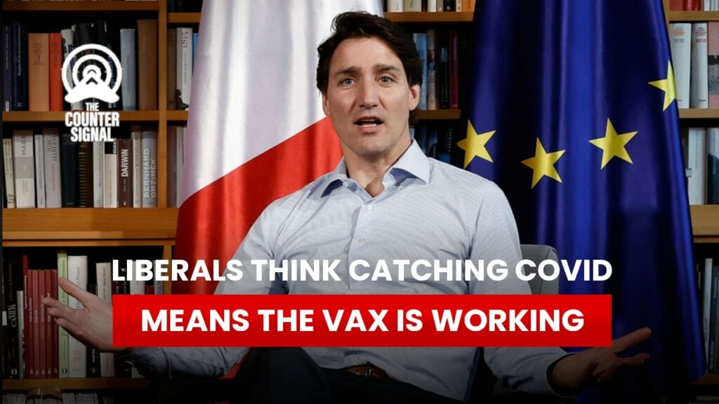 Liberals think catching COVID means the vaccine is working
