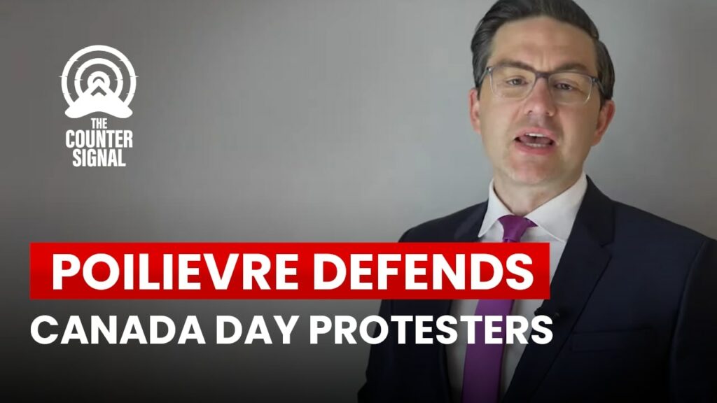 Poilievre defends Canada Day protesters