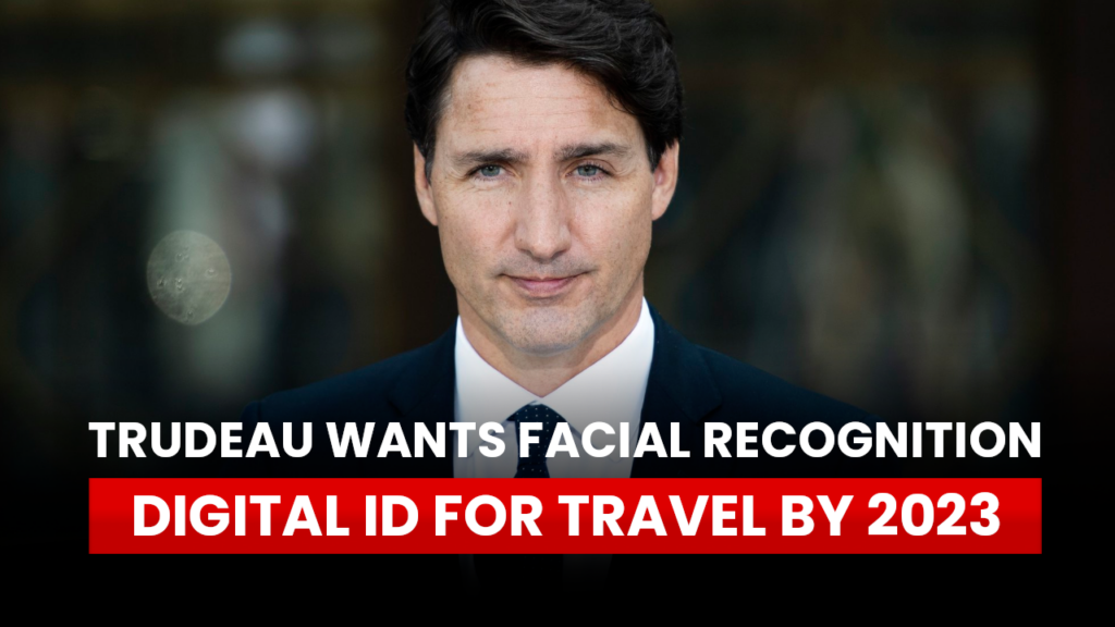 Reconnaissance faciale Trudeau pour les voyages