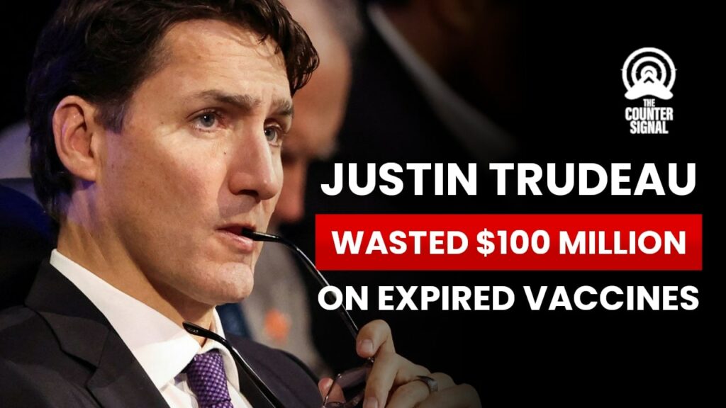 Justin Trudeau wasted $100 million on expired vaccines