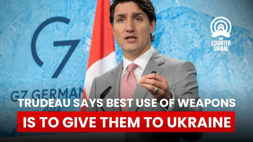 Trudeau says best use of weapons is to give them to Ukraine