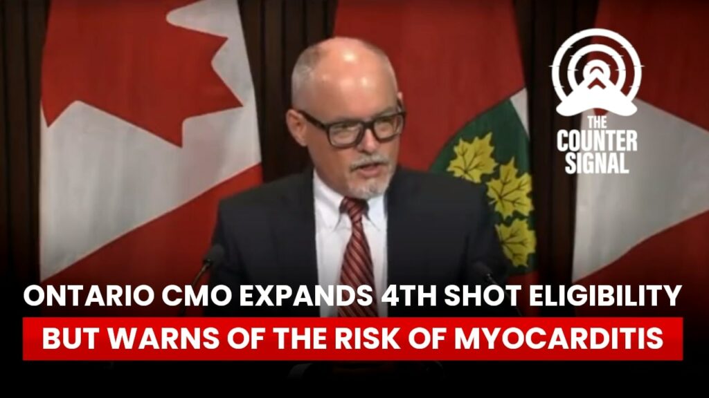 Ontario CMO expands 4th shot eligibility but warns of the risk of myocarditis