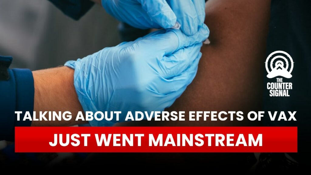 Talking about adverse effects of the vaccine just went mainstream