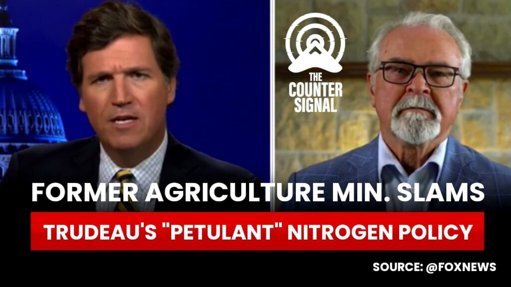 Former Agriculture Minister slams Trudeau's "petulant" nitrogen policy