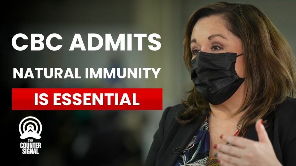 CBC admits natural immunity is essential