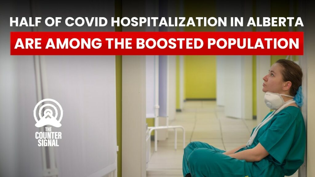 Half of COVID hospitalizations in Alberta are among the boosted population