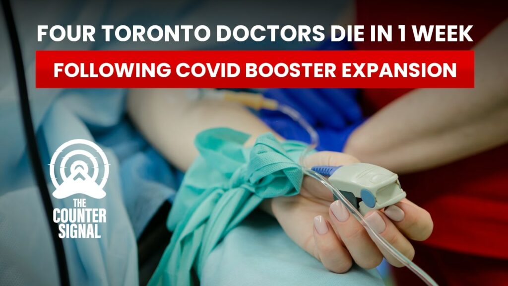 Four Toronto doctors die in one week following COVID booster expansion