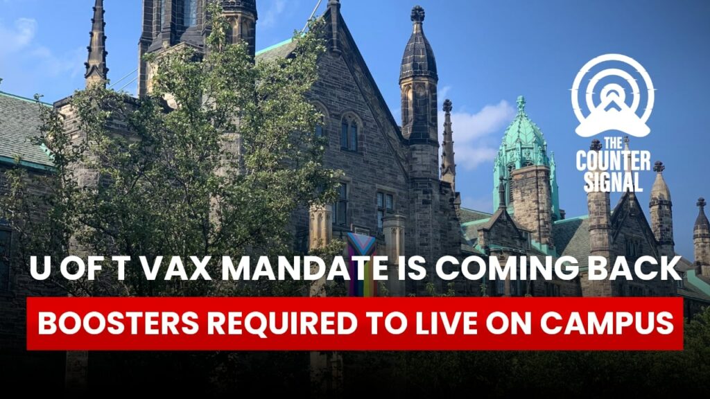 U of T vaccine mandate is coming back, boosters required to live on campus