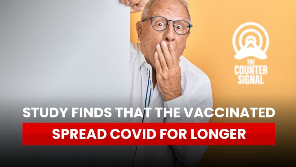 Study finds that the vaccinated spread COVID for longer