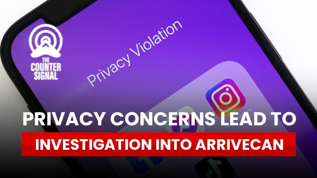 Privacy concerns lead to investigation into ArriveCan