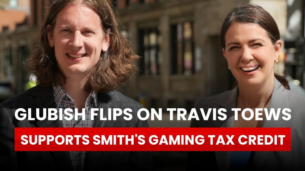 Glubish flips on Travis Toews, supports Smith's gaming tax credit