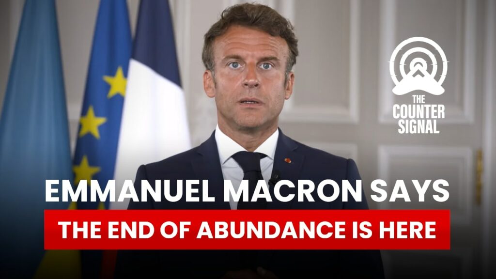 Emmanuel Macron says the end of abundance is here