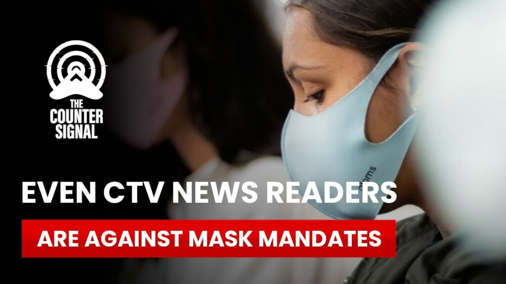 Even CTV News readers are against mask mandates