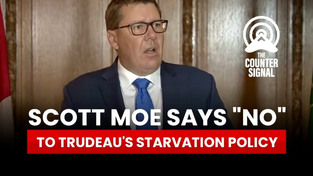 Scott Moe says "no" to Trudeau's starvation policy