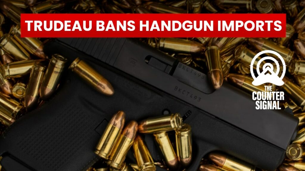 Trudeau bans handgun imports