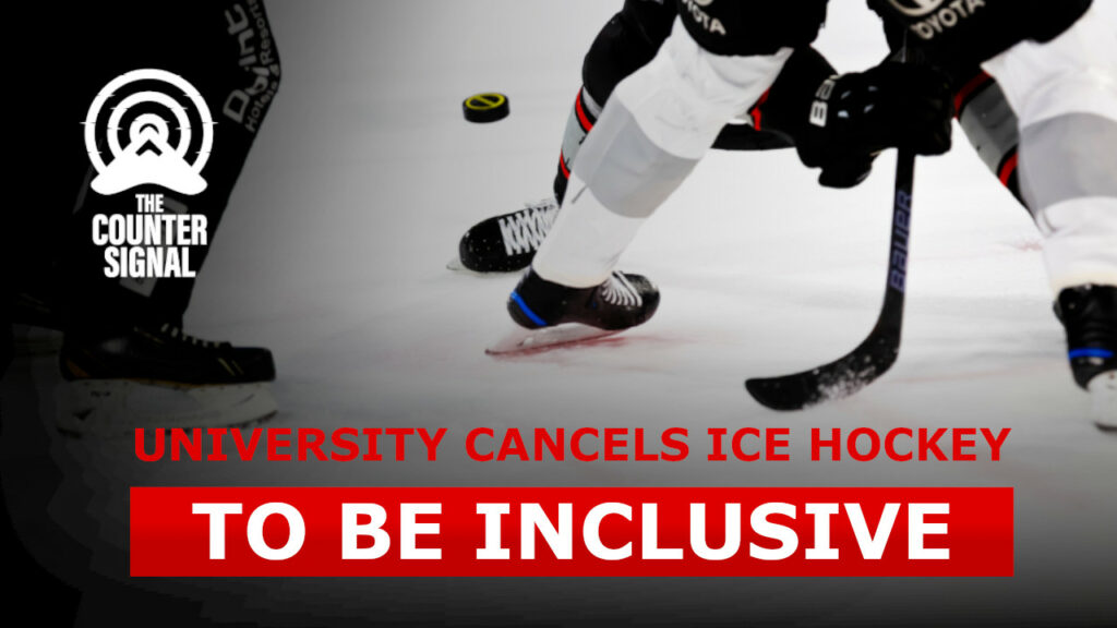 Canadian University cancels hockey to be ‘inclusive’