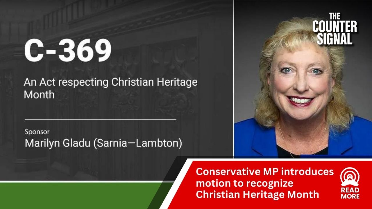 Conservative MP Introduces Motion To Recognize Christian Heritage Month